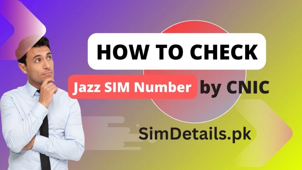 How to Check Jazz SIM Number by CNIC 