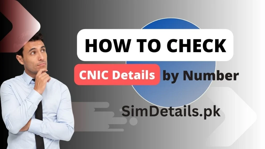 How to Easily Check CNIC Details by Number