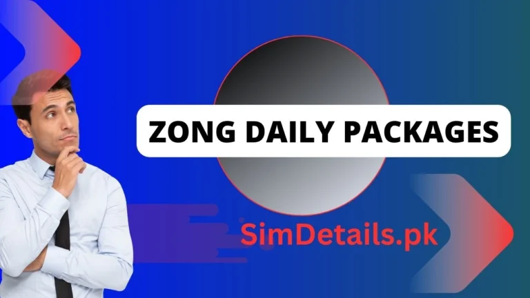 Zong Daily Packages 2024 - Affordable, Convenient, and Packed with Value